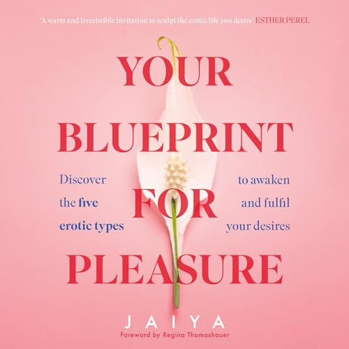 Your Blueprint for Pleasure By Jaiya
